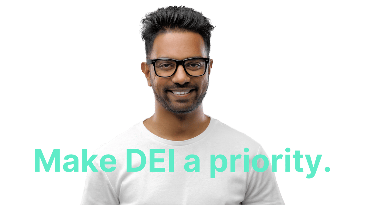 Make DEI a priority